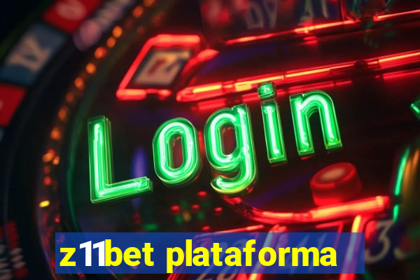 z11bet plataforma